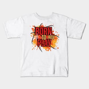 Born To Play Boy Kids T-Shirt